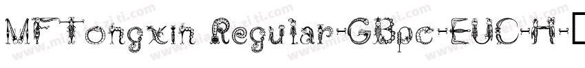 MFTongxin Regular-GBpc-EUC-H字体转换